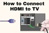 How to Connect HDMI to TV?