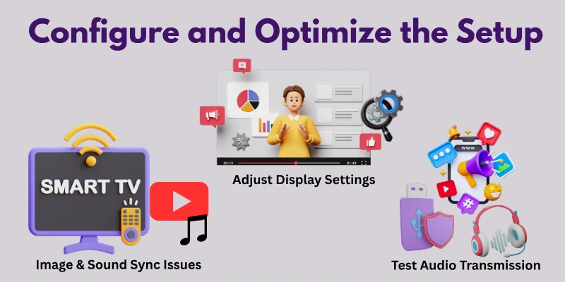Configure and Optimize the Setup