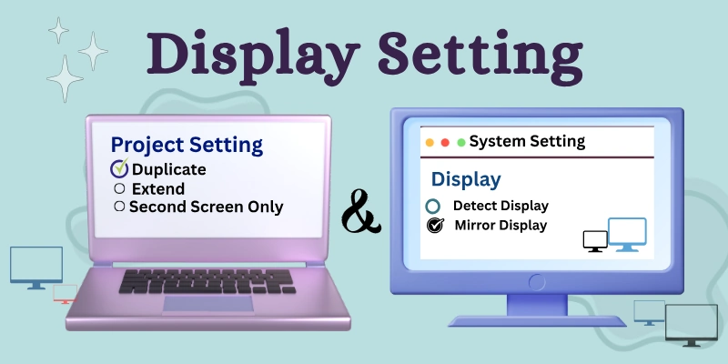Display Settings-Windows and MacBooks