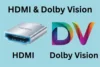 HDMI and Dolby Vision: Easy Setup for Better Picture - Post Thumbnail