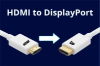 Convert HDMI to DisplayPort: Quick and Easy Guide