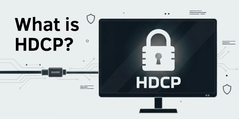 What is HDCP?