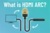 What Is HDMI ARC & Why Is It So Useful? - Post Thumbnail